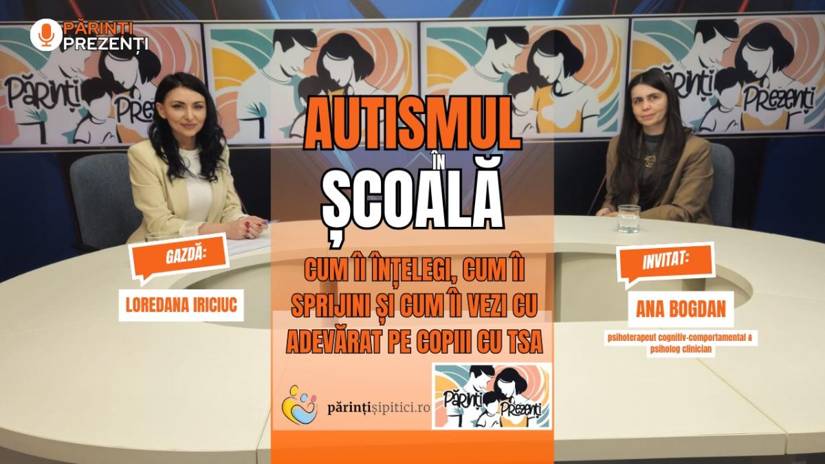 autismul in scoala ce pot face parintii si profesorii ana bogdan la parinti prezenti