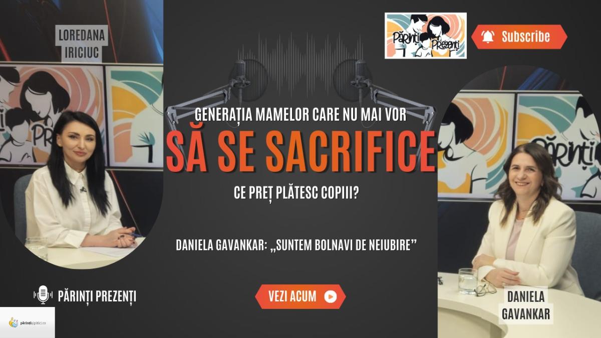 revolta generatiei actuale de mame ce pret platesc copiii daniela gavankar la parinti prezenti